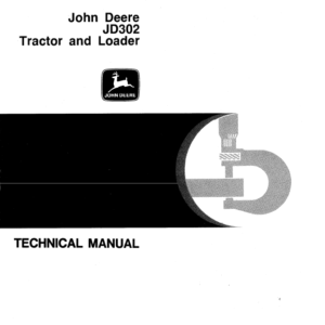 John Deere 302 Tractor and Loader Service Manual TM-1089