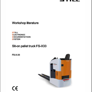 Still FS-X33,FU-X20,FV-X12, FVX16 Sit on Pallet Truck Workshop Repair Manual