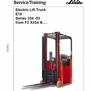 Linde Type 334 Electric Forklift Truck: E10 Workshop Manual