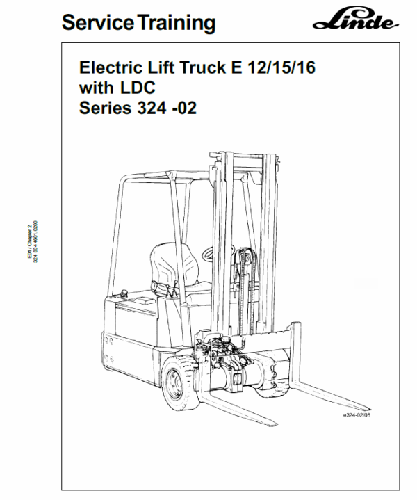 Linde Type 322, 323, 324 Forklift Model: E10, E12, E14, E15, E16, E20, E25, E30 Workshop Service Manual