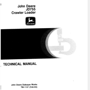 John Deere 755 Crawler Loader Service Manual TM-1137