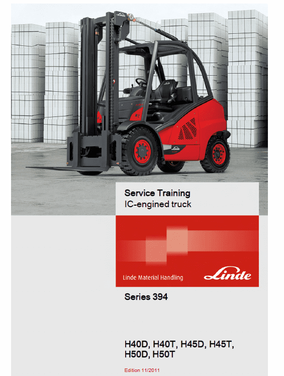 Linde 394 Forklift Truck H-Series: H40, H45, H50 Service Training (Workshop) Manual