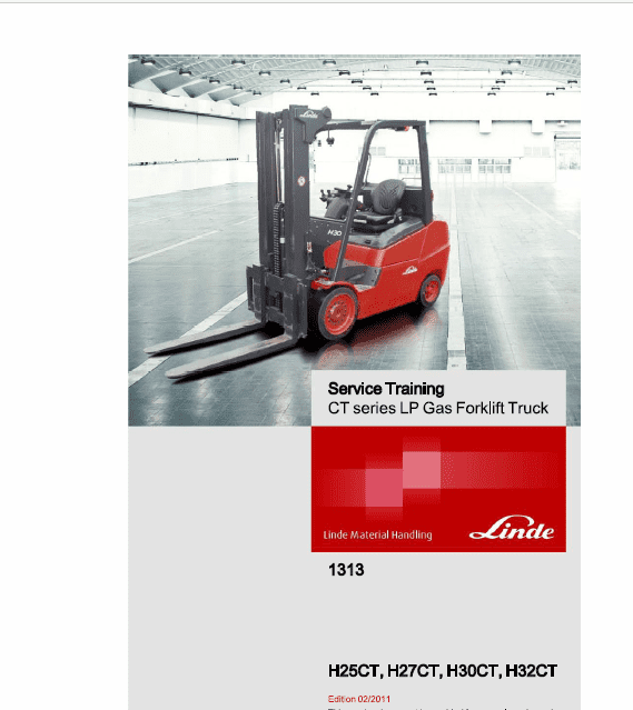 Linde Type 1313 CT Series Forklift Truck: H25CT, H27CT, H30CT, H32CT Repair Service Manual