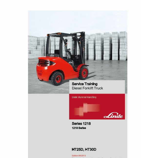 Linde Series 1218 Forklift Truck: HT25D, HT30D Repair Service Training Manual