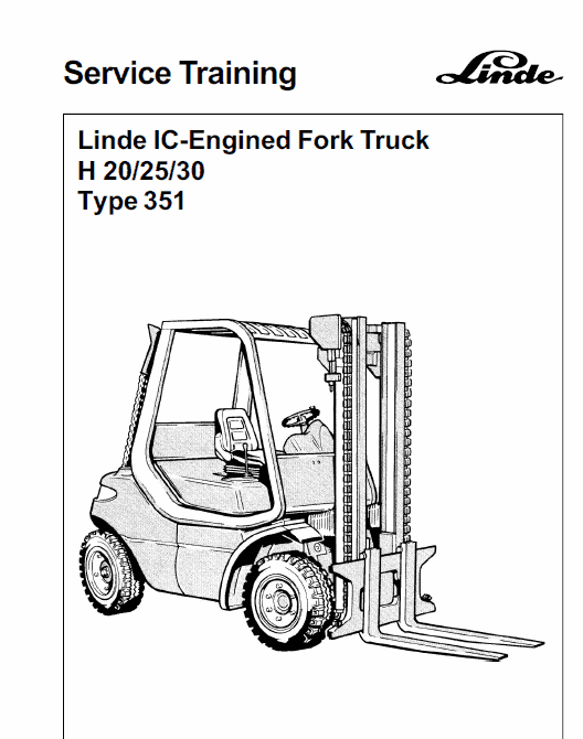 Linde Type 351 LPG Forklift Truck: H20, H25, H30, H35  Service Training Manual