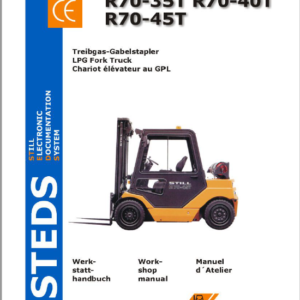 Still Electric Fork Truck R70: R70-25, R70-30, R70-35, R70-40, R70-45, R70-50 Repair Circuit Workshop Operating Manual