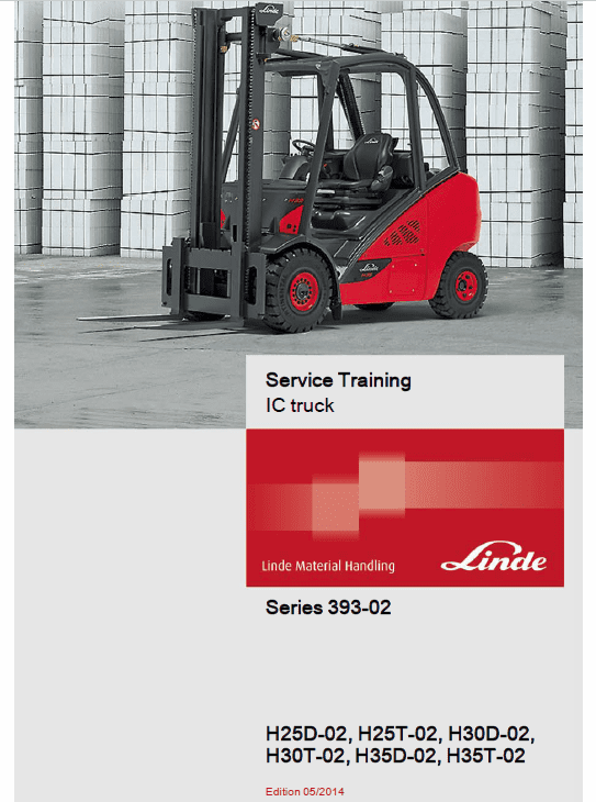 Linde Type 393 Forklift Truck H-Series: H25D-02, H30D-02, H35D-02 Repair Service Manual