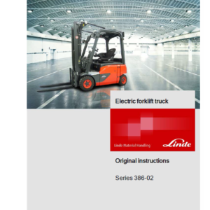 Linde Series 386 Electric Forklift Truck: E12, E14, E15, E16, E18, E20 Workshop Manual