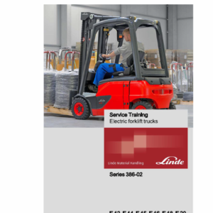 Linde Series 386 Electric Forklift Truck: E12, E14, E15, E16, E18, E20 Workshop Manual