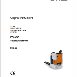 Still FS-X33,FU-X20,FV-X12, FVX16 Sit on Pallet Truck Workshop Repair Manual