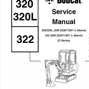 Bobcat 320, 320L and 322 Excavator Service Manual