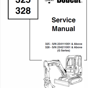 Bobcat 325 and 328 Compact Excavator Service Manual