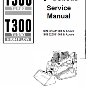 Bobcat T300 Turbo, T300 Turbo High Flow Service Manual