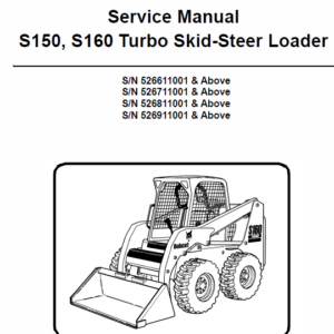 Bobcat S150 and S160 Skid-Steer Loader Service Manual