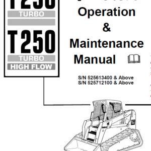 Bobcat T250 Turbo and Turbo High Flow Track Loader Service Manual