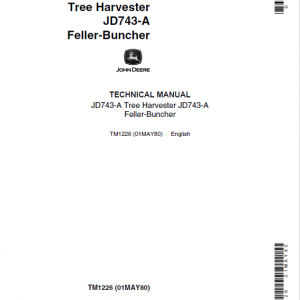 John Deere 743A Harvester & Feller-Buncher Service Manual TM1226
