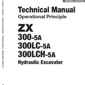 Hitachi Zx300-5a, Zx300lc-5a And Zx300lch-5a Zaxis Excavator Manual