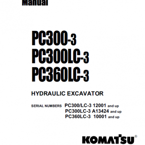 Komatsu Pc300-3, Pc300lc-3, Pc360lc-3 Excavator Service Manual