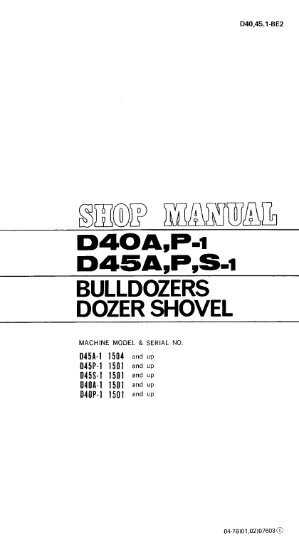 Komatsu D40a-1, D40p-1, D45a-1, D45p-1, D45s-1 Dozer Manual
