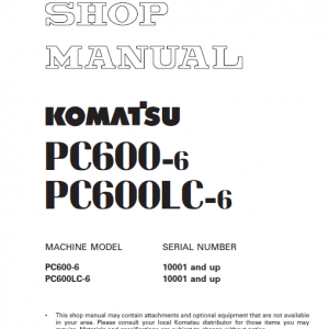 Komatsu Pc600-6, Pc600lc-6 Excavator Service Manual