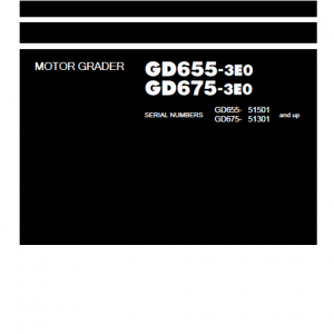 Komatsu Gd655-3e0, Gd675-3e0 Motor Grader Service Manual