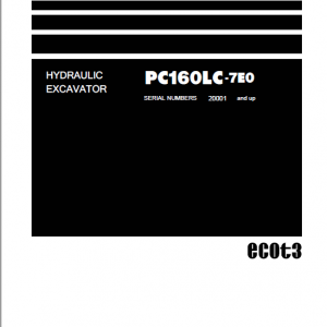 Komatsu Pc160lc-7e0, Pc180lc-7e0, Pc180nlc-7e0 Excavator Manual