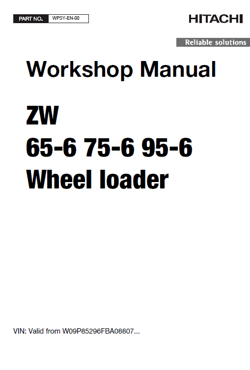 Hitachi Zw65-6 , Zw75-6, Zw95-6 Wheel Loader Service Manual