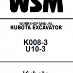 Kubota K008-3, U10-3 Excavator Workshop Service Manual