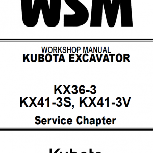 Kubota Kx36-3, Kx41-3s, Kx41-3v Excavator Workshop Manual