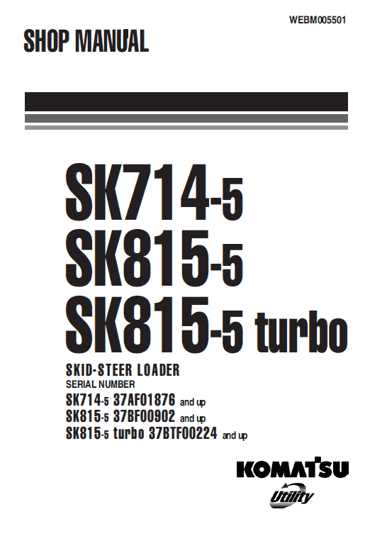 Komatsu Sk714-5, Sk815-5 Skid-steer Loader Service Manual