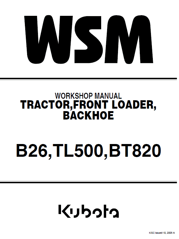 Kubota B26, Tl500, Bt820 Tractor Loader Workshop Manual
