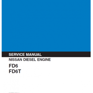 Nissan Fd6, Fd6t Engine Workshop Service Manual