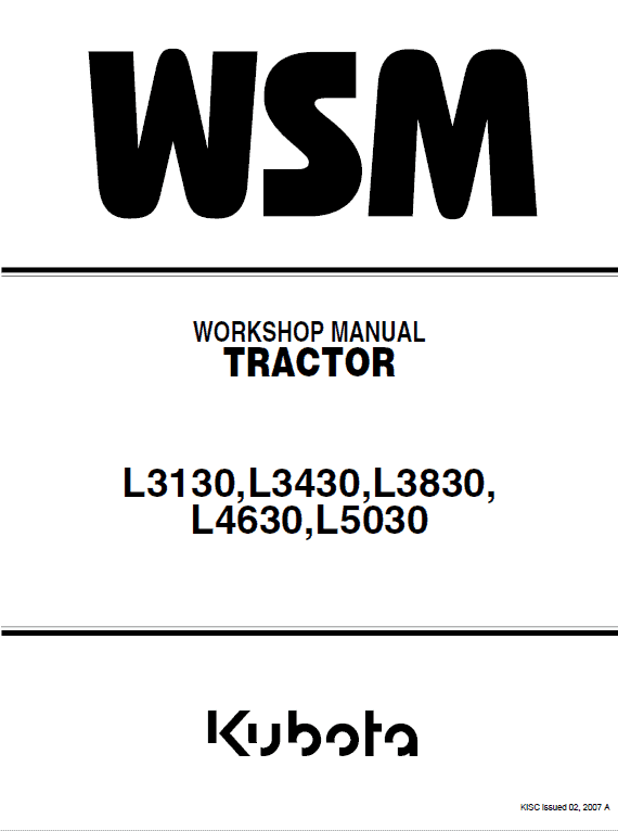 Kubota L3130, L3430, L3830, L4630, L5030 Tractor Workshop Manual