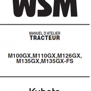 Kubota M100gx, M110gx, M126gx, M135gx Tractor Workshop Manual