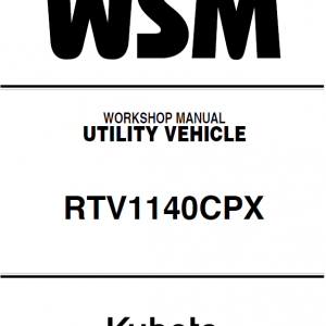 Kubota Rtv1140cpx Utility Vehicle Workshop Manual