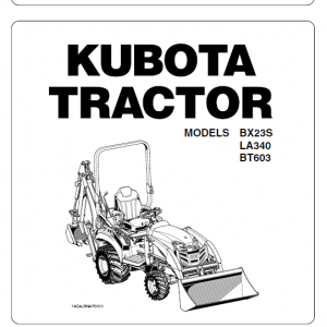 Kubota Bx23s, La340, Bt603 Tractor Loader Workshop Manual