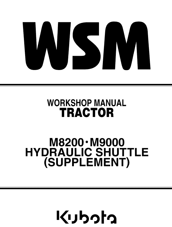 Kubota M6800, M8200, M9000 Tractor Workshop Manual