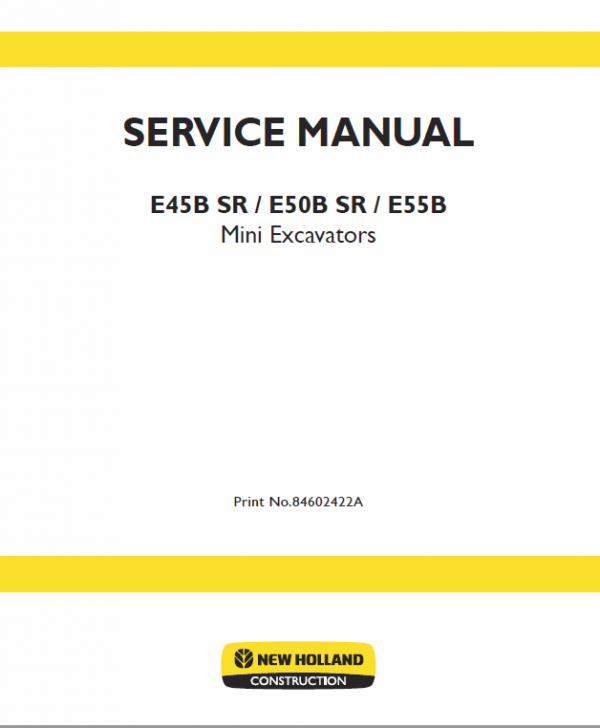 New Holland E45b Sr, E50b Sr, E55b Mini Excavator Service Manual