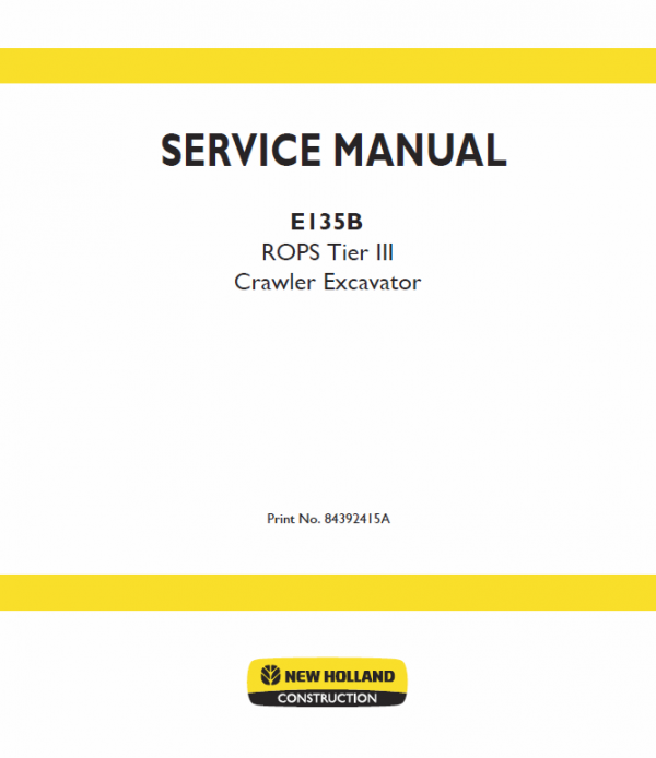 New Holland E135b Rops Tier 3 Excavator Service Manual
