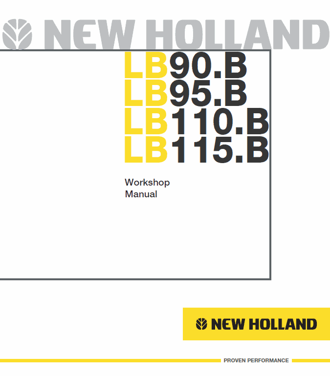 New Holland Lb75.b, Lb90.b, Lb95.b, Lb110.b, Lb115.b Backhoe Service Manual
