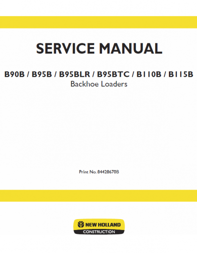 New Holland B110B, B115B Backhoe Loader Service Manual