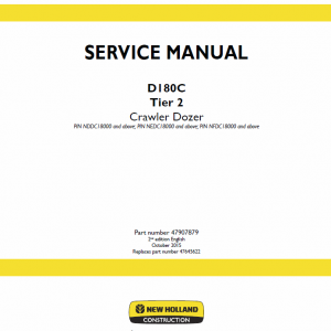 New Holland D180c Tier 2 & Tier 3 & Tier 3 Dozer Service Manual