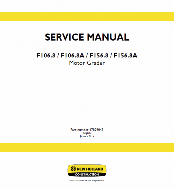 New Holland F106.8, F106.8a, F156.8, F156.8a Motor Grader Manual