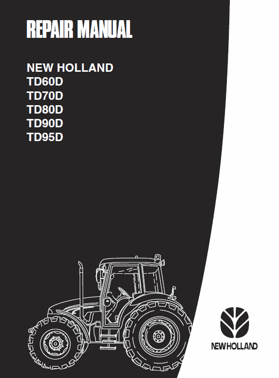 New Holland Td60d, Td70d, Td80d, Td90d, Td95d Tractor Service Manual