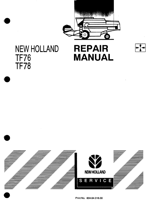 New Holland TF76, TF78 Combine Repair Manual