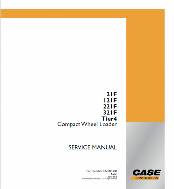 Case 21F, 121F, 221F, 321F Wheel Loader Service Manual