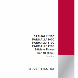 Case Farmall 90C, 100C, 110C, 120C Efficient Power Tractor Service Manual