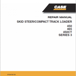Case 450, 465, 450CT Series 3 SkidSteer Service Manual