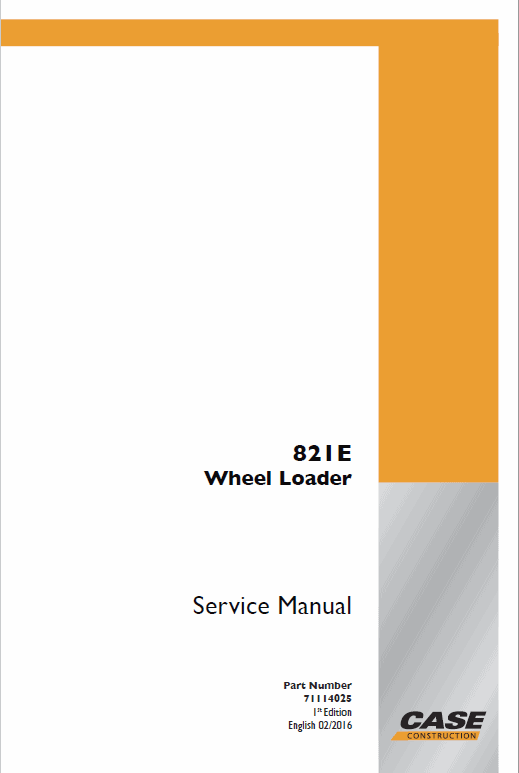 Case 821E Wheel Loader Service Manual