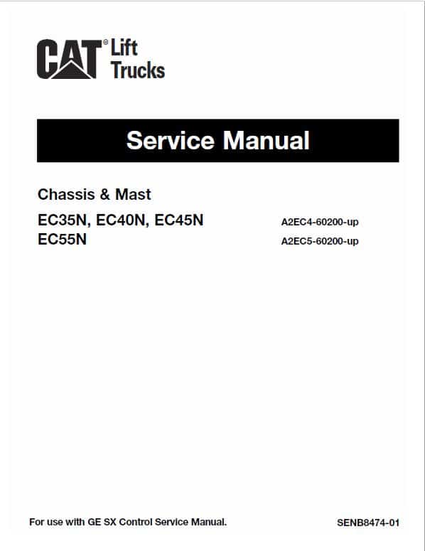 CAT EC35N, EC40N, EC45N, EC55N Forklift Lift Truck Service Manual